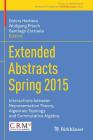 Extended Abstracts Spring 2015: Interactions Between Representation Theory, Algebraic Topology and Commutative Algebra By Dolors Herbera (Editor), Wolfgang Pitsch (Editor), Santiago Zarzuela (Editor) Cover Image