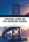 Structural Seismic and Civil Engineering Research: Proceedings of the 4th International Conference on Structural Seismic and Civil Engineering Researc By Ankit Garg (Editor), Bingxiang Yuan (Editor), Yu Zhang (Editor) Cover Image