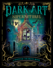 Dark Art Supernatural: A Sinister Coloring Book (DARK ART COLORING #3) By François Gautier Cover Image