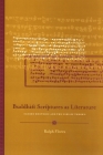 Buddhist Scriptures as Literature: Sacred Rhetoric and the Uses of Theory By Ralph Flores Cover Image