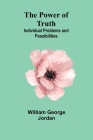 The Power of Truth: Individual Problems and Possibilities Cover Image