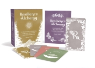 Resilience Alchemy: A Deck and Guidebook for Self-Discovery and Empowerment By Maude White Cover Image