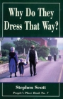 Why Do They Dress That Way?: People's Place Book No. 7 By Stephen Scott Cover Image