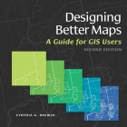 Designing Better Maps: A Guide for GIS Users By Cynthia A. Brewer Cover Image