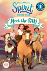 Spirit Riding Free: Meet the PALs (Passport to Reading Level 1) Cover Image