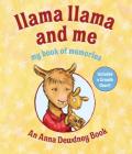 Llama Llama and Me: My Book of Memories By Anna Dewdney, Anna Dewdney (Illustrator) Cover Image