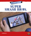 Super Smash Bros. By Mari Bolte Cover Image