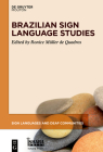 Brazilian Sign Language Studies (Sign Languages and Deaf Communities [Sldc] #11) By Ronice Müller de Quadros (Editor) Cover Image