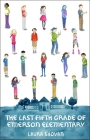 The Last Fifth Grade of Emerson Elementary By Laura Shovan Cover Image