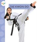 Tae Kwon Do (Spot Sports) Cover Image