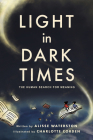 Light in Dark Times: The Human Search for Meaning (Ethnographic) By Alisse Waterston, Charlotte Corden (Illustrator) Cover Image