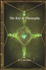The Key to Theosophy By H. P. Blavatsky Cover Image