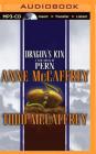 Dragon's Kin (Pern (Brilliance) #18) By Anne McCaffrey, Todd McCaffrey, Dick Hill (Read by) Cover Image