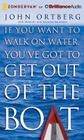 If You Want to Walk on Water, You've Got to Get Out of the Boat By John Ortberg, Maurice England (Read by) Cover Image