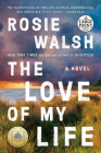 The Love of My Life: A Novel Cover Image