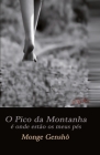 O Pico da Montanha é onde estão os meus pés By Monge Genshô Cover Image