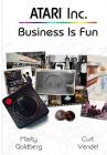 Atari Inc.: Business is Fun Cover Image