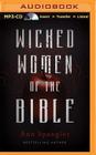 Wicked Women of the Bible By Ann Spangler, Hayley Cresswell (Read by) Cover Image