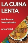 La Cuina Lenta: Delícies Amb Temporitzador Cover Image