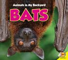 Bats (Animals in My Backyard) Cover Image
