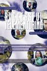 Creating Successful Telementoring Programs (PB) (Perspectives in Mentoring) Cover Image