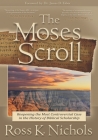 The Moses Scroll By James D. Tabor (Foreword by), Daniel M. Wright (Illustrator), Ross K. Nichols Cover Image
