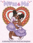 Mom & Me: Coloring Book for Mom and Daughter By Mama Laura Publishing Cover Image