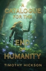 A Catalogue for the End of Humanity Cover Image
