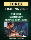 Forex Trading 2020: The Best Commodity Trading Strategies Cover Image