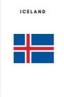 Iceland: Country Flag A5 Notebook to write in with 120 pages By Travel Journal Publishers Cover Image