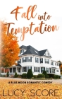 Fall into Temptation By Lucy Score Cover Image