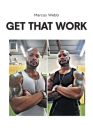 Get That Work By Marcus Webb Cover Image