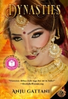 Dynasties By Anju Gattani Cover Image