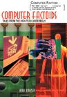 Computer Factoids: Tales from the High-Tech Underbelly By Kirk Kirksey Cover Image