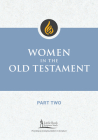 Women in the Old Testament, Part Two (Little Rock Scripture Study) Cover Image