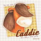 Caddie - He's only a little pony: The one with the hedgehog Cover Image