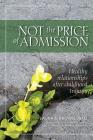 Not the Price of Admission: Healthy relationships after childhood trauma Cover Image