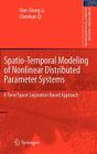 Spatio-Temporal Modeling of Nonlinear Distributed Parameter Systems: A Time/Space Separation Based Approach (Intelligent Systems #50) By Han-Xiong Li, Chenkun Qi Cover Image