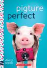 Pigture Perfect: A Wish Novel Cover Image