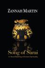Song of Sarai: A Novel Retelling of Ancient Spirituality By Zannah Martin Cover Image