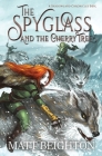 The Spyglass and the Cherry Tree (Shadowland Chronicles #1) By Matt Beighton Cover Image
