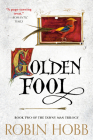 Golden Fool: Book Two of The Tawny Man Trilogy By Robin Hobb Cover Image