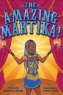 The Amazing Martika By Martika Daniels, Damian Blake (Illustrator) Cover Image