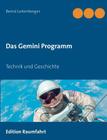 Das Gemini Programm: Technik und Geschichte Cover Image