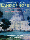 A Teacher's Guide to Land of Hope: An Invitation to the Great American Story Cover Image