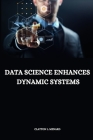 Data Science Enhances Dynamic Systems Cover Image