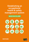 Establishing an occupational health & safety management system based on ISO 45001 By Naeem Sadiq Cover Image