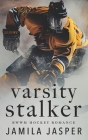 Varsity Stalker: BWWM Dark Hockey Romance Cover Image