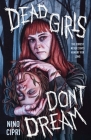 Dead Girls Don't Dream Cover Image