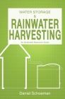 Water Storage And Rainwater Harvesting: An Illustrated Resource Guide. Cover Image